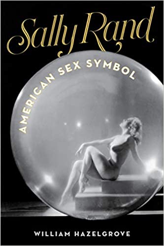 Image for event: Sally Rand: American Sex Symbol